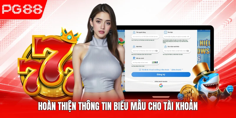 Hoàn thiện thông tin biểu mẫu cho tài khoản