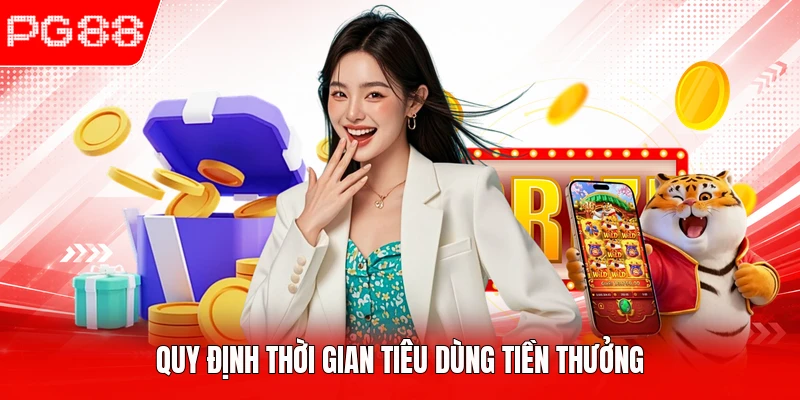 Quy định thời gian tiêu dùng tiền thưởng