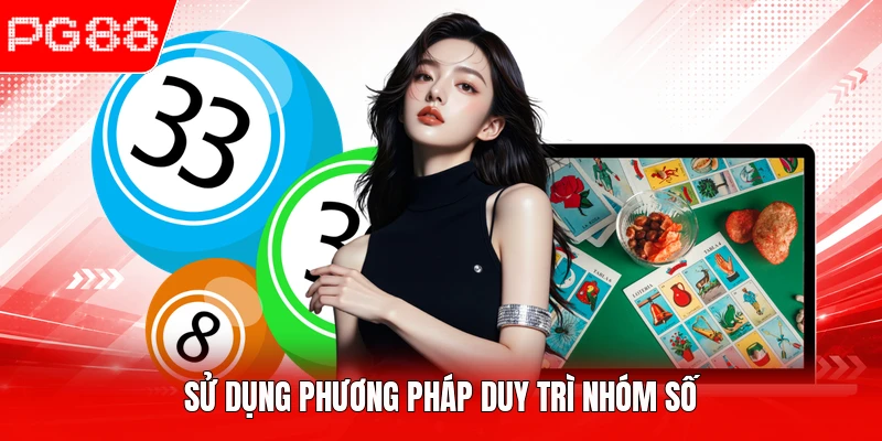 Sử dụng phương pháp duy trì nhóm số