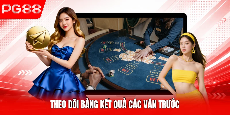Theo dõi bảng kết quả các ván trước