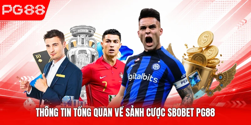 Thông tin tổng quan về sảnh cược SBOBET PG88