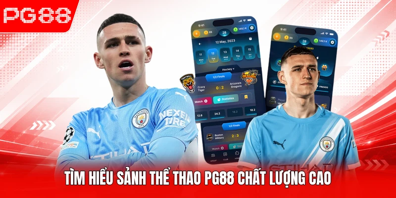 Tìm hiểu sảnh thể thao PG88 chất lượng cao