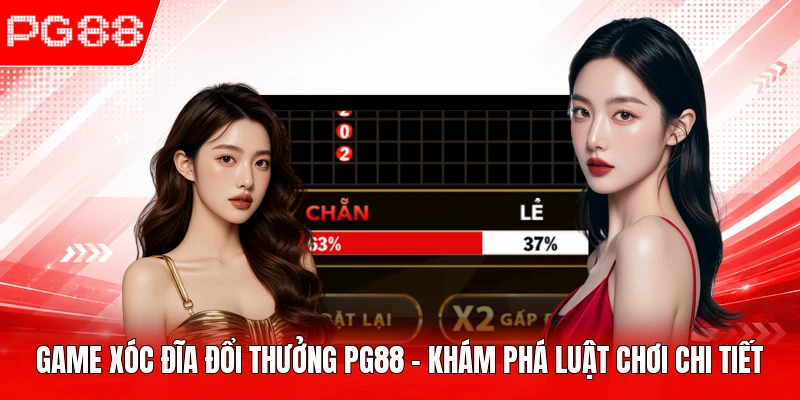 Game Xóc Đĩa Đổi Thưởng PG88